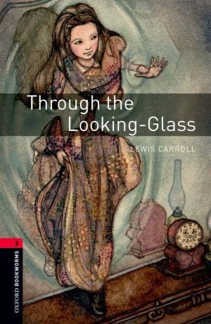 TROUGHT THE LOOKING-GLASS